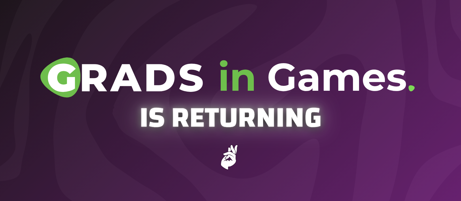 We Are Bringing Back Grads in Games